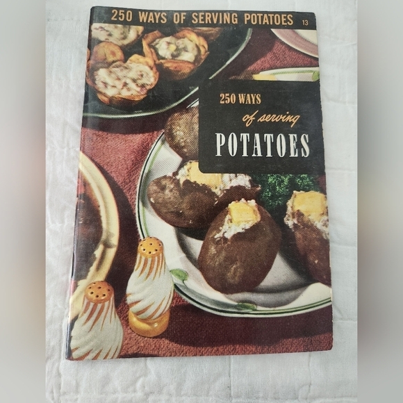 Ruth Berolzheimer Culinary Arts Institute 1950 250 Ways of Serving Potatoes - Picture 1 of 4
